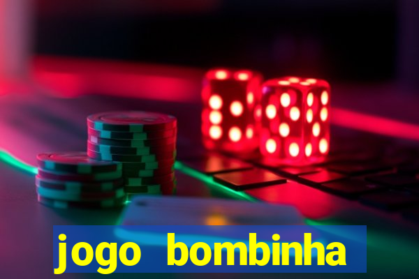 jogo bombinha ganhar dinheiro